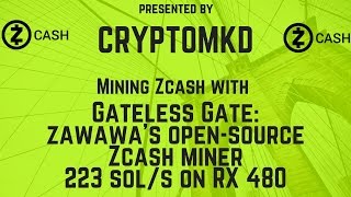 How to mine with Gateless Gate zawawas open source Zcash miner 223 sols on RX 480 [upl. by Ainoet]