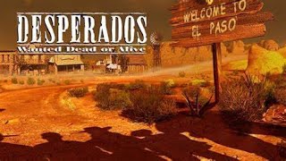 Desperados Wanted Dead Or Alive Full Game Longplay All Missions Complete UHD No Deaths [upl. by Rondon]