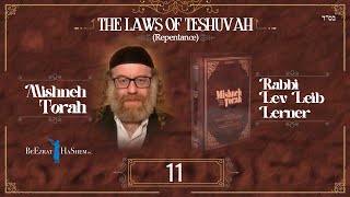 Balance amp Reckoning of Merit and Sin  The Laws of Teshuvah 11 [upl. by Eidnil]