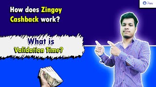 How does Zingoy Cashback Work  What is the Validation Time   Zingoy [upl. by Norehc]