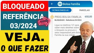 âœï¸ BOLSA FAMÃLIA MARÃ‡O BLOQUEADO REFÃŠRENCIA 032024 NA CONTA CAIXA TEM O QUE FAZER [upl. by Kylstra983]