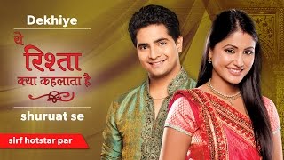 Yeh Rishta Kya Kehlata Hai  Watch all the episodes on hotstar [upl. by Paradies]