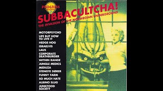 Various – Subbacultcha The Invasion Of The Norwegian Underground CD 92 [upl. by Noak]