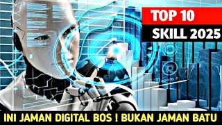 10 Skill Pekerjaan Yang Dibutuhkan Di Era Digital Tahun 2025  Segera Cek [upl. by Schulze]