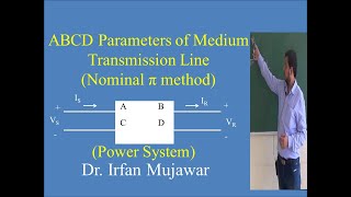 ABCD parameters of medium transmission line by nominal Pi method explained by Irfan Mujawar [upl. by Leunamme]