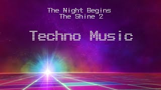 Techno Music Episode Bass  The Night Begins To Shine 2 TTG [upl. by Thor52]