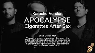 Cigarettes After Sex  Apocalypse Karaoke Version [upl. by Nabalas]