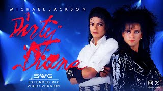 VIDEO VERSION DIRTY DIANA SWG 2024 Extended Mix MICHAEL JACKSON Bad [upl. by Aisanat]