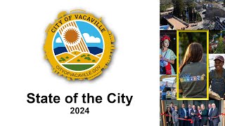 Vacaville  State of the City 2024 [upl. by Mcclain]