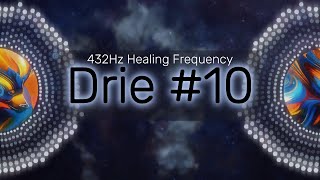 10 Drie  432Hz Healing Frequency Deep Sleep Instrumental Meditation Music [upl. by Airtemad]