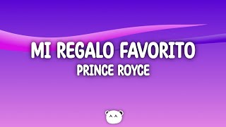 Prince Royce  Mi Regalo Favorito Lyrics [upl. by Soalokcin]