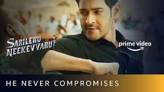 Mahesh Babu Never Compromises  Sarileru Neekevvaru  Amazon Prime Video [upl. by Audri285]