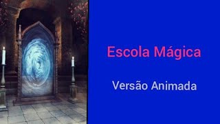 Escola Mágica SBL Versão Animada [upl. by Suirtimed]