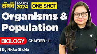 Organisms and Populations Class 12 🔥  One Shot 🔥😨  Biology Chapter 11  Boards 2024 [upl. by Packston]