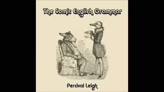 The Comic English Grammar by Percival Leigh  FULL AUDIOBOOK [upl. by Elad]