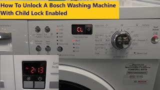 How to release the child lock on a Bosch Washing Machine [upl. by Anilatsyrc]