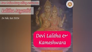 Devi Lalitha amp Kameshwara  Lalitha Mahatmyam stories on Lalitha Jayanti Free Online Satsang [upl. by Solokin]