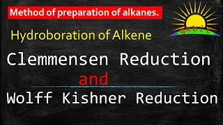 Clemmensen Reduction  Wolff Kishner Reduction  Hydroboration of Alkene [upl. by Enomis]