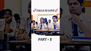 School Love Story 😘💞🙈  Part 1❤️ Cute Love Story 🥰  Falls in love 🥀 schoollovestory love [upl. by Dickson826]