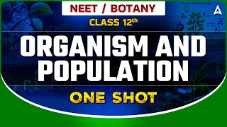 Organism And Population Class 12NCERTChapter 13EcologyQuick Revision SeriesNEETAIIMSJIPMER [upl. by Reywas32]