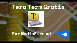 Descargar e instalar TeraTerm 100 real sin virus  MediaFire  🥵🥵 [upl. by Bendite903]