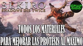 Sekiro Shadows Die Twice  TODOS los materiales para mejorar las prótesis al máximo [upl. by Tatman330]