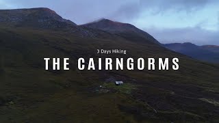 3 Days Hiking Through The Cairngorms [upl. by Gilmour]