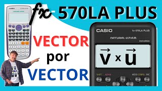 Producto vectorial CASIO fx570LA PLUS✅ [upl. by Gerkman]