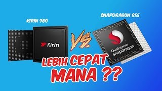 SNAPDRAGON 855 VS KIRIN 980 SIAPA MONSTERNYA [upl. by Kramer572]