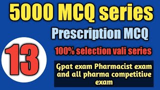 5000 mcq series for Gpat exam Pharmacist examprescription mcqpharmaceutics topic wise mcq [upl. by Fotzsyzrk]