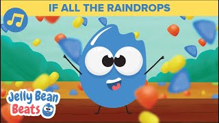 If All the Raindrops Were Lemon Drops amp Gumdrops Song  LYRICS  Nursery Rhymes 🎵 Jelly Bean Beats [upl. by Rhyne826]