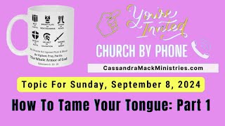 Youre Invited To Join Me Live By Phone For Church By Phone On Sunday 982024 at 9am EST [upl. by Lowson]