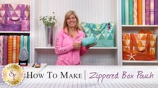 How to make a Zippered Box Pouch  a Shabby Fabrics Sewing Tutorial [upl. by Hartill]