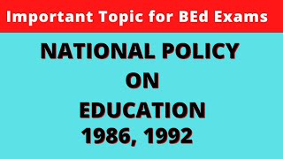 NATIONAL POLICY ON EDUCATION NPE 1986 1992  Aims and Recommendation for UEE  The Vani Classes [upl. by Conrad]