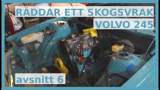 Volvo 245  Från skogsvrak till firmabil  Avsnitt 6 [upl. by Alcock]