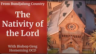 Catholic Mass Today Christmas Day Dawn Mass 25 December 2023 Bishop Greg Homeming Lismore Australia [upl. by Ibur]