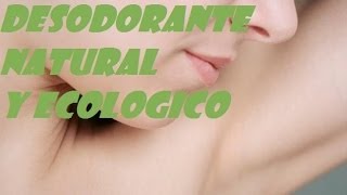 DESODORANTE NATURAL Y ECOLOGICO MUY EFECTIVO NATURAL deodorant and ecologic very effective [upl. by Karry]