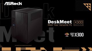 【ASRock小型ベアボーンキット】DeskMeet X300 クイックインストールガイド [upl. by Eberto135]