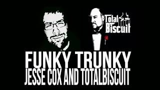 Jesse Cox OMFGcata Ft Total Biscuit  FUNKY TRUNKY Free Download [upl. by Aiekram]