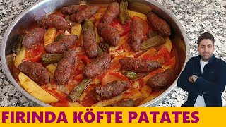 FIRINDA YUMUŞACIK İÇİ SULU KÖFTE YEMEĞİ✅FIRINDA KÖFTE PATATES TARİFİ💯fırındaköfte köfte patates [upl. by Yanahs]