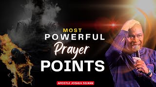 Most Powerful Prayer Points  Apostle Joshua Selman [upl. by Ardnaid]