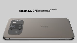 Nokia 7210 Supernova 2022 Redesign Official Introduction [upl. by Azeria]