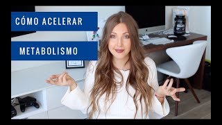 COMO ACELERAR METABOLISMO [upl. by Eveam940]