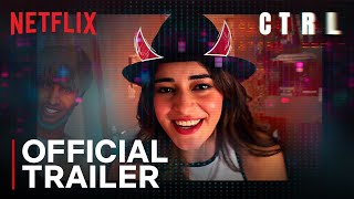 CTRL  Official Trailer  Ananya Panday Vihaan S Vikramaditya Motwane  Netflix India [upl. by Luap]