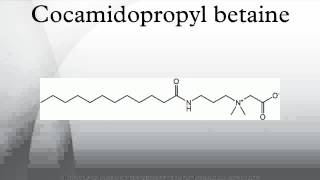 Cocamidopropyl betaine [upl. by Darrick]