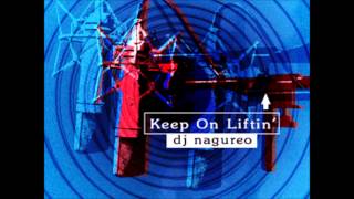 Keep On Liftin club edit long  DJ nagureo mixed on PMA [upl. by Fontana]