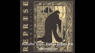 Autumn Tears  Carfax Abbey the Intermission [upl. by Ravo]