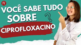 Ciprofloxacino para que serve você sabe tudo [upl. by Newel]