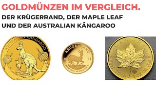 Goldmünzen im Vergleich der Krügerrand der Maple Leaf und der Australian Kängaroo [upl. by Annauqahs]