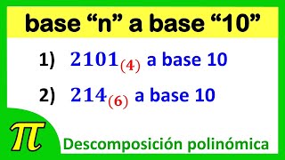 de base quotnquot a base 10  Sistema de numeración  2 ejercicios resueltos por Descomposición polinómica [upl. by Rivera556]